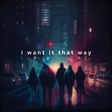 i want it that way