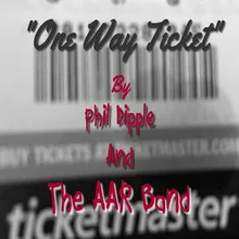 One Way Ticket