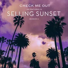 Check Me Out (As Featured In "Selling Sunset" Season 4)