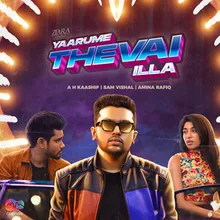 Yaarume Thevai Illa  (From "MM Originals")