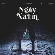 NGÀY XA EM