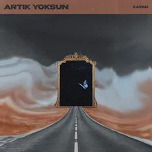 Artık Yoksun