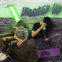 Booted Up (feat. KANKAN)