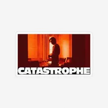 CATASTROPHE