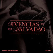 Vivências de um malvadão