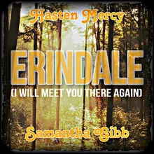 Erindale (I Will Meet You There Again)