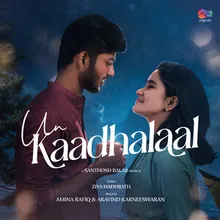 Un Kaadhalaal (From "MM Originals")