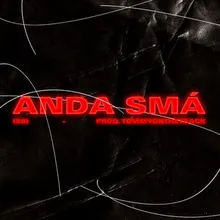 ANDA SMÁ