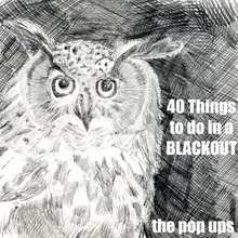 40 Things to Do in a Blackout