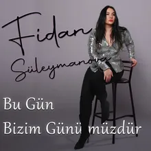 Bu Gün Bizim Günümüzdür