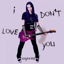 I Don't Love You (Anymore)