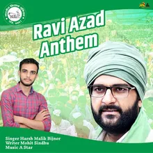 Ravi Azad Anthem