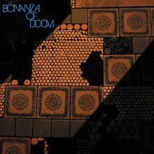 bonanza of doom (don't die)