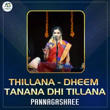 Thillana - Dheem Tanana dhi tillana