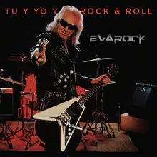 Tu y Yo y El Rock And Roll