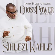 Crosspower Experience 4 - Sihlezi Kahle