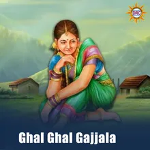 Ghal Ghal Gajjala