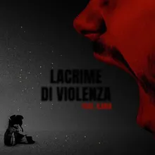 Lacrime Di Violenza