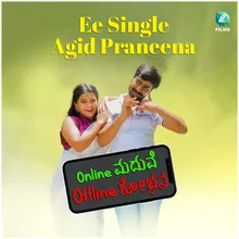 Ee Single Agid Praneena (From "Online Madhuve Offline Shobhana")
