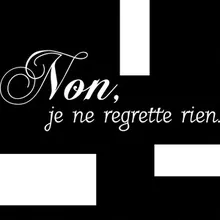 Non, Je Ne Regrette Rien