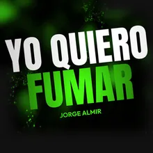 Yo Quiero Fumar