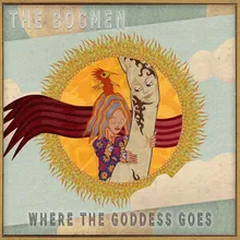 Where the Goddess Goes