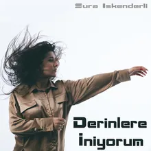 Derinlere İniyorum