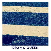 Drama Queen