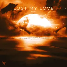 Lost My Love