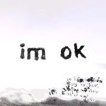 i'm ok