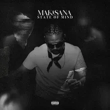 Makasana State Of Mind