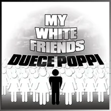 My White Friends