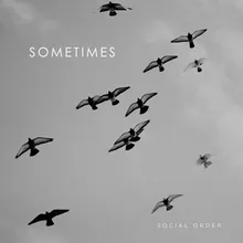 Sometimes