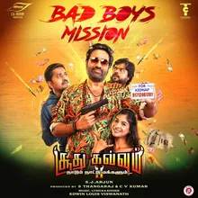 Bad Boys Mission (From "Soodhu Kavvum 2")