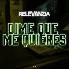 Dime Que Me Quieres