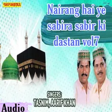 Nairang Hai Ye Sabira Sabir Ki Dastan Vol   07