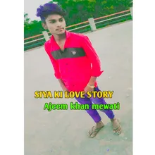 Siya Ki Love Story Mewati