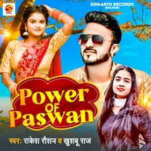 Power Of Paswan