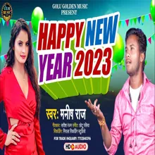 Happy New Year 2023 Bhojpuri Song