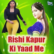 Rishi Kapur Ki Yaad Me