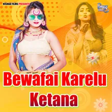 Bewafai Karelu Ketana