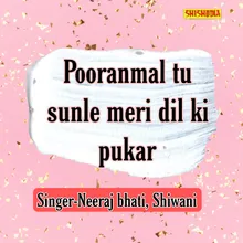 Pooranmal Tu Sunle Meri Dil Ki Pukar