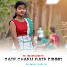 Gate Chaem Gate Kiding (Santali)