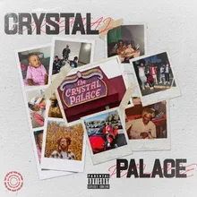 Crystal Palace (For the Homies)