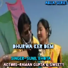 Dhurwa Ker Dem (nagpuri song)