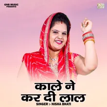 Kale Ne Kar Di Lal (Hindi)