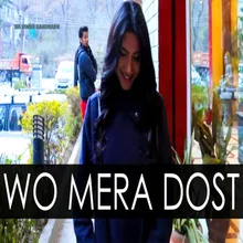 Wo Mera Dost