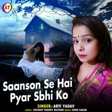 Saanson Se Hai Pyar Sbhi Ko