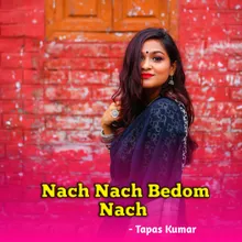 Nach Nach Bedom Nach (Bengali)