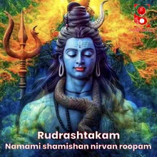 Namami Shamishan Nirvan Roopam